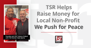 TSR Helps Raise Money for We Push for Peace CDL Training Program for At-Risk Youth